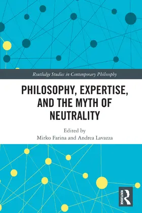 Lavazza / Farina |  Philosophy, Expertise, and the Myth of Neutrality | Buch |  Sack Fachmedien