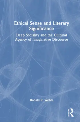 Wehrs |  Ethical Sense and Literary Significance | Buch |  Sack Fachmedien