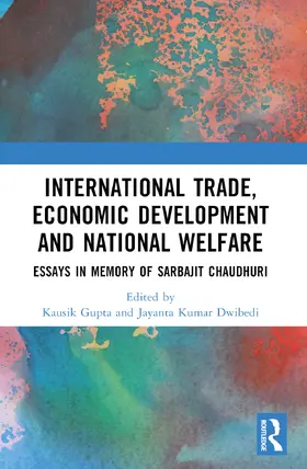 Gupta / Dwibedi |  International Trade, Economic Development and National Welfare | Buch |  Sack Fachmedien