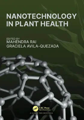 Rai / Avila-Quezada |  Nanotechnology in Plant Health | Buch |  Sack Fachmedien