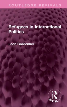 Gordenker |  Refugees in International Politics | Buch |  Sack Fachmedien