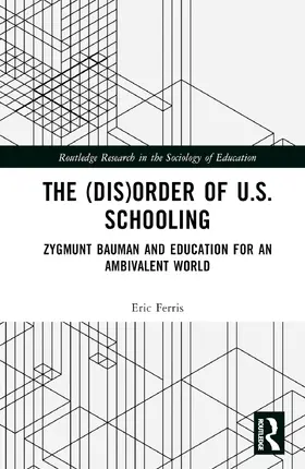 Ferris |  The (Dis)Order of U.S. Schooling | Buch |  Sack Fachmedien