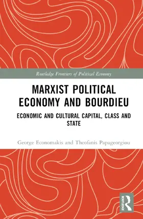Economakis / Papageorgiou |  Marxist Political Economy and Bourdieu | Buch |  Sack Fachmedien