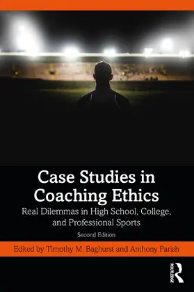 Parish / Baghurst |  Case Studies in Coaching Ethics | Buch |  Sack Fachmedien