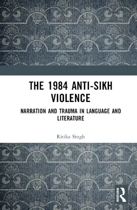 Singh |  The 1984 Anti-Sikh Violence | Buch |  Sack Fachmedien