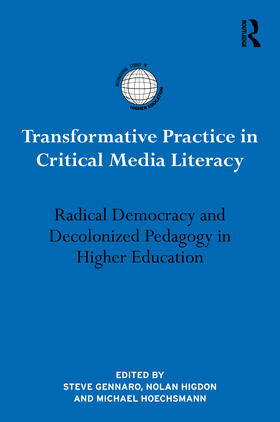 Hoechsmann / Gennaro / Higdon |  Transformative Practice in Critical Media Literacy | Buch |  Sack Fachmedien