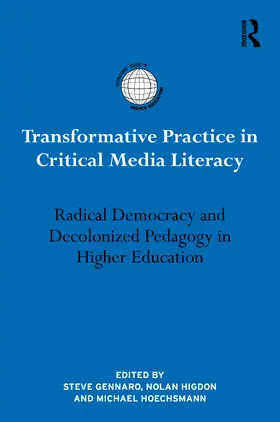 Gennaro / Higdon / Hoechsmann |  Transformative Practice in Critical Media Literacy | Buch |  Sack Fachmedien