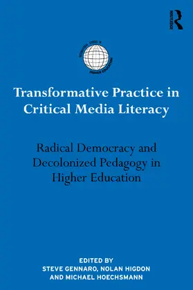Hoechsmann / Gennaro / Higdon |  Transformative Practice in Critical Media Literacy | Buch |  Sack Fachmedien