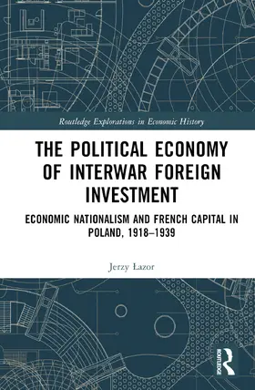 ¿Azor / Lazor |  The Political Economy of Interwar Foreign Investment | Buch |  Sack Fachmedien