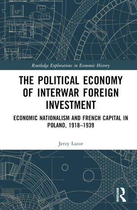 Lazor | The Political Economy of Interwar Foreign Investment | Buch | 978-1-03-245141-1 | sack.de
