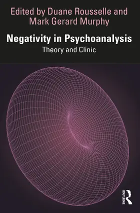Rousselle / Murphy | Negativity in Psychoanalysis | Buch | 978-1-032-45209-8 | www.sack.de