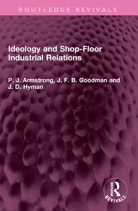 Hyman / Armstrong / Goodman |  Ideology and Shop-Floor Industrial Relations | Buch |  Sack Fachmedien