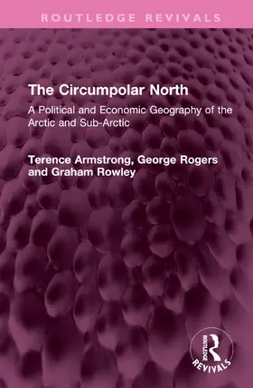 Armstrong / Rogers / Rowley |  The Circumpolar North | Buch |  Sack Fachmedien
