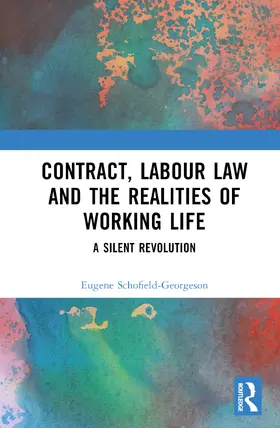 Schofield-Georgeson |  Contract, Labour Law and the Realities of Working Life | Buch |  Sack Fachmedien