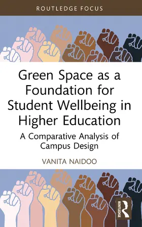 Naidoo | Green Space as a Foundation for Student Wellbeing in Higher Education | Buch | 978-1-032-45432-0 | www.sack.de