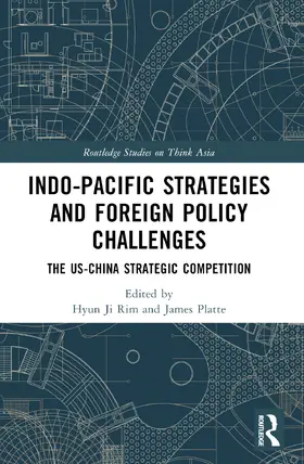 Rim / Platte |  Indo-Pacific Strategies and Foreign Policy Challenges | Buch |  Sack Fachmedien