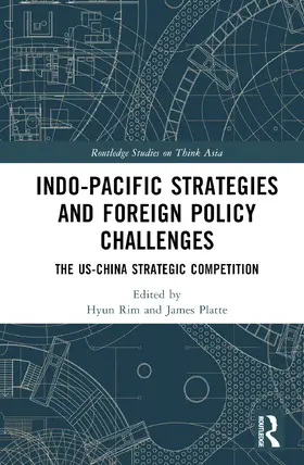 Rim / Platte |  Indo-Pacific Strategies and Foreign Policy Challenges | Buch |  Sack Fachmedien