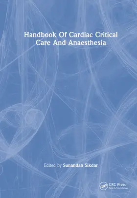Sikdar |  Handbook of Cardiac Critical Care and Anaesthesia | Buch |  Sack Fachmedien