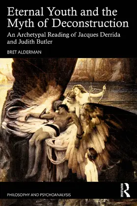 Alderman |  Eternal Youth and the Myth of Deconstruction | Buch |  Sack Fachmedien