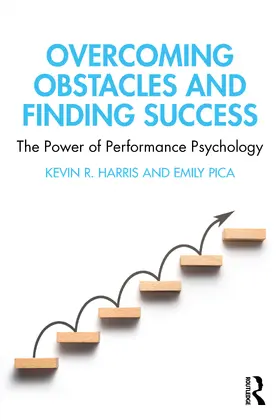 Harris / Pica |  Overcoming Obstacles and Finding Success | Buch |  Sack Fachmedien