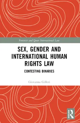 Gilleri |  Sex, Gender and International Human Rights Law | Buch |  Sack Fachmedien