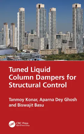 Konar / Ghosh / Basu |  Tuned Liquid Column Dampers for Structural Control | Buch |  Sack Fachmedien