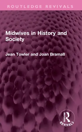 Towler / Bramall | Midwives in History and Society | Buch | 978-1-032-45663-8 | sack.de