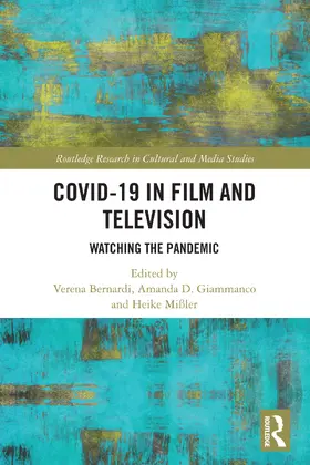 Giammanco / Bernardi / Mißler |  Covid-19 in Film and Television | Buch |  Sack Fachmedien