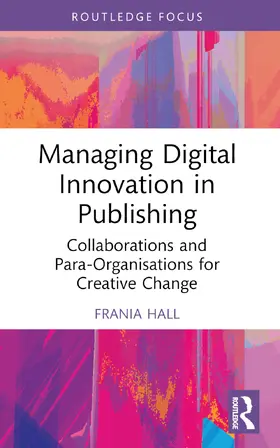 Hall |  Managing Digital Innovation in Publishing | Buch |  Sack Fachmedien