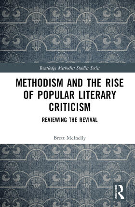 McInelly | Methodism and the Rise of Popular Literary Criticism | Buch | 978-1-03-245686-7 | sack.de