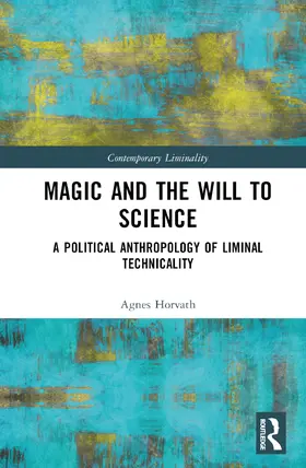 Horvath |  Magic and the Will to Science | Buch |  Sack Fachmedien