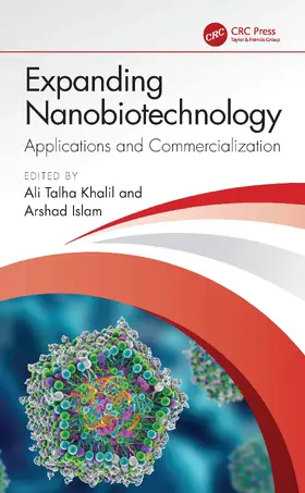 Khalil / Islam |  Expanding Nanobiotechnology: Applications and Commercialization | Buch |  Sack Fachmedien