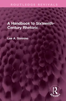Sonnino | A Handbook to Sixteenth-Century Rhetoric | Buch | 978-1-032-45865-6 | www.sack.de