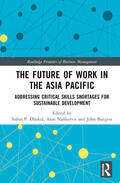 Nankervis / Dhakal / Burgess |  The Future of Work in the Asia Pacific | Buch |  Sack Fachmedien