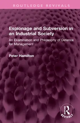 Hamilton |  Espionage and Subversion in an Industrial Society | Buch |  Sack Fachmedien