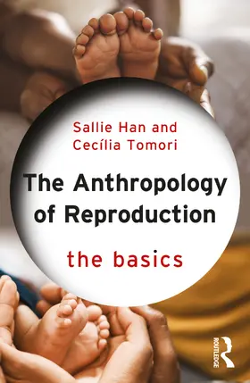 Han / Tomori |  Anthropology of Reproduction | Buch |  Sack Fachmedien