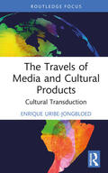 Uribe-Jongbloed |  The Travels of Media and Cultural Products | Buch |  Sack Fachmedien