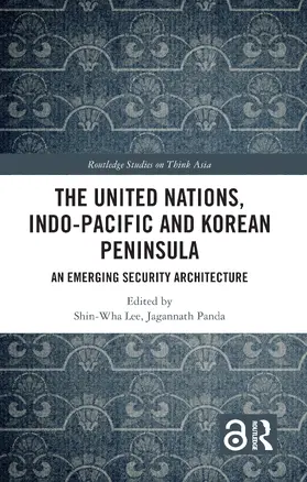 Lee / Panda |  The United Nations, Indo-Pacific and Korean Peninsula | Buch |  Sack Fachmedien