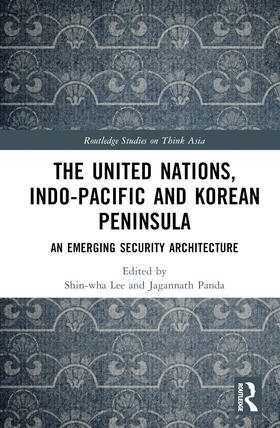 Lee / Panda |  The United Nations, Indo-Pacific and Korean Peninsula | Buch |  Sack Fachmedien