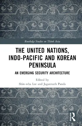 Lee / Panda |  The United Nations, Indo-Pacific and Korean Peninsula | Buch |  Sack Fachmedien