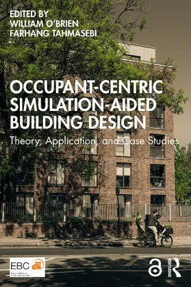O'Brien / Tahmasebi |  Occupant-Centric Simulation-Aided Building Design | Buch |  Sack Fachmedien