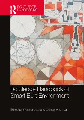 Lu / Anumba |  Routledge Handbook of Smart Built Environment | Buch |  Sack Fachmedien