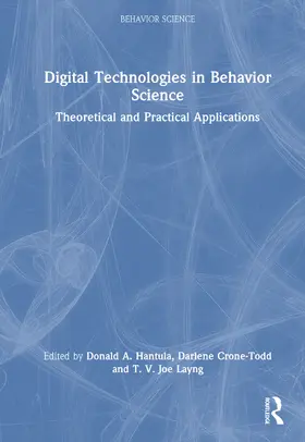 Crone-Todd / Hantula / Layng |  Digital Technologies in Behavior Science | Buch |  Sack Fachmedien