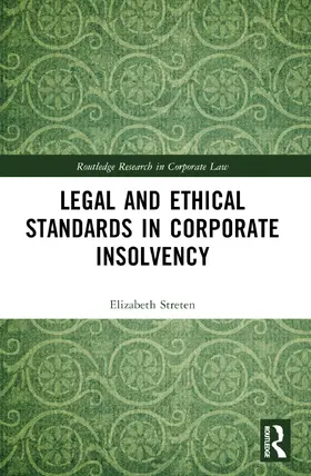 Streten |  Legal and Ethical Standards in Corporate Insolvency | Buch |  Sack Fachmedien