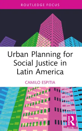 Espitia |  Urban Planning for Social Justice in Latin America | Buch |  Sack Fachmedien