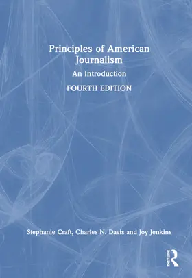 Craft / Davis / Jenkins |  Principles of American Journalism | Buch |  Sack Fachmedien