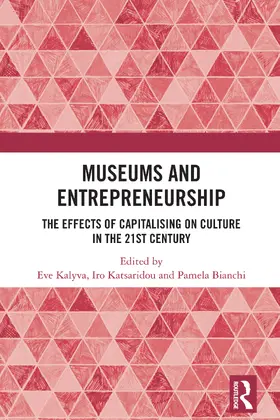Kalyva / Katsaridou / Bianchi |  Museums and Entrepreneurship | Buch |  Sack Fachmedien