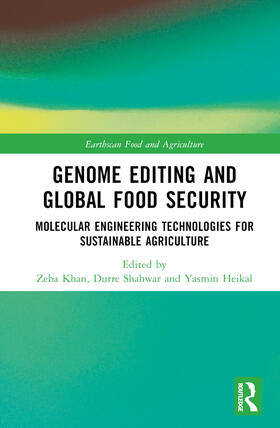 Khan / Shahwar / Heikal | Genome Editing and Global Food Security | Buch | 978-1-03-246524-1 | sack.de