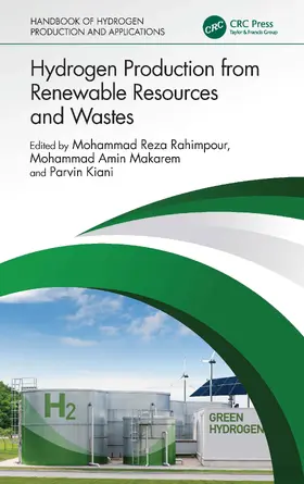Rahimpour / Makarem / Kiani |  Hydrogen Production from Renewable Resources and Wastes | Buch |  Sack Fachmedien