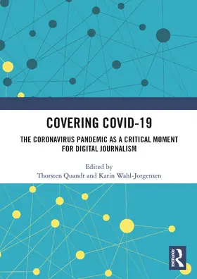 Quandt / Wahl-Jorgensen | Covering Covid-19 | Buch | 978-1-032-46568-5 | www.sack.de